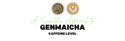 Een wetenschappelijke benadering van Genmaicha CafeΓ―negehalte