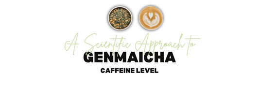 Een wetenschappelijke benadering van Genmaicha Cafeïnegehalte