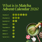 Matcha adventskalender 2026