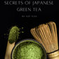 Geheimen van Japanse groene thee: het ultieme Japanse theeboek